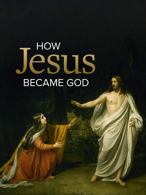 cover image of How Jesus Became God